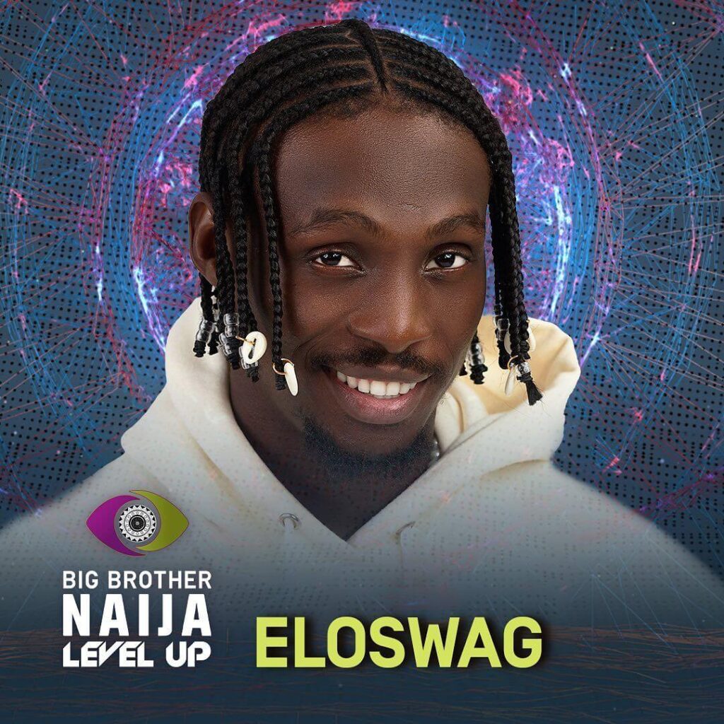 Eloswag - Big Brother Naija 2022 Housemate