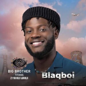 Blaqboi Biography - Big Brother Titans Season 1 Housemate