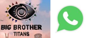 Big Brother Titans Whatsapp Group Link - BBtitan 2023
